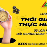 Lưu ý về thời gian thực hiện 3 loại hồ sơ môi trường quan trọng
