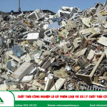 Chất thải công nghiệp là gì? Phân loại và xử lý chất thải công nghiệp