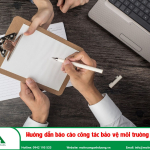 Hướng dẫn báo cáo công tác bảo vệ môi trường theo quy định