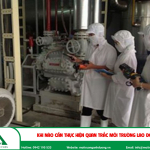 Khi nào cần thực hiện quan trắc môi trường lao động ?