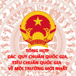 Tổng hợp các quy chuẩn quốc gia, tiêu chuẩn quốc gia về môi trường mới nhất