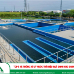 Top 5 hệ thống xử lý nước thải hiệu quả dành cho Doanh nghiệp