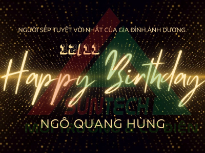 HAPPY BIRTHDAY BIG BOSS NGÔ QUANG HÙNG | 12.11.2022