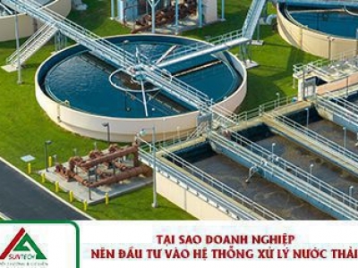 Tại sao doanh nghiệp nên đầu tư vào hệ thống xử lý nước thải?