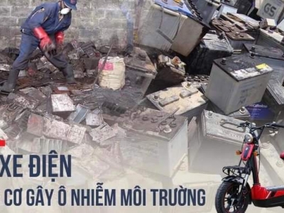 PIN XE ĐIỆN - NGUY CƠ GÂY Ô NHIỄM MÔI TRƯỜNG