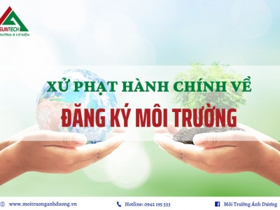 Xử phạt hành chính về đăng kí môi trường