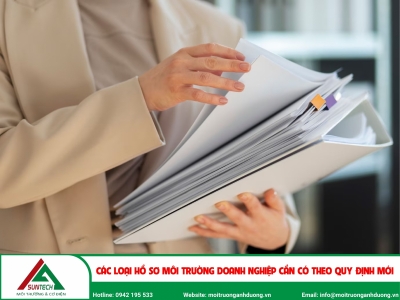 Các loại hồ sơ môi trường doanh nghiệp cần có theo quy định mới