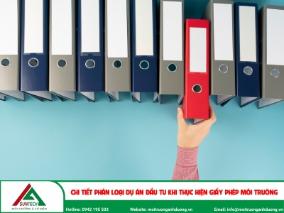 Chi tiết phân loại dự án đầu tư khi thực hiện giấy phép môi trường