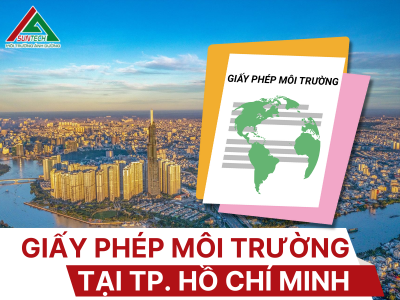 DỊCH VỤ LÀM GIẤY PHÉP MÔI TRƯỜNG TẠI HỒ CHÍ MINH