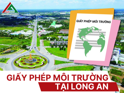 TƯ VẤN LÀM GIẤY PHÉP MÔI TRƯỜNG TẠI LONG AN