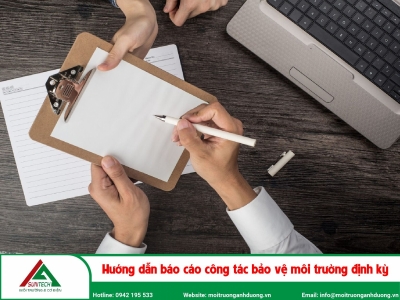 Hướng dẫn báo cáo công tác bảo vệ môi trường theo quy định