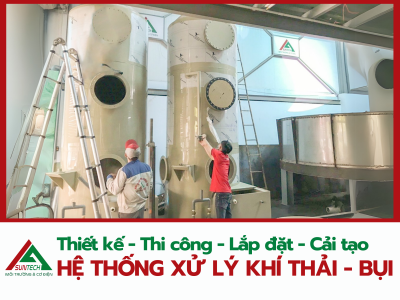 HỆ THỐNG XỬ LÍ KHÍ THẢI - BỤI