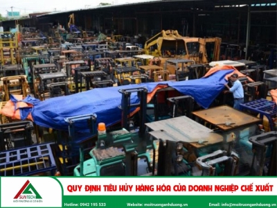 Quy định tiêu hủy hàng hóa của doanh nghiệp chế xuất