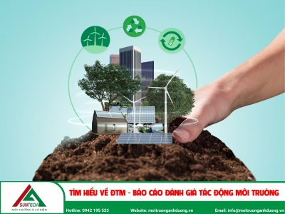 Tìm hiểu về ĐTM - Báo cáo đánh giá tác động môi trường