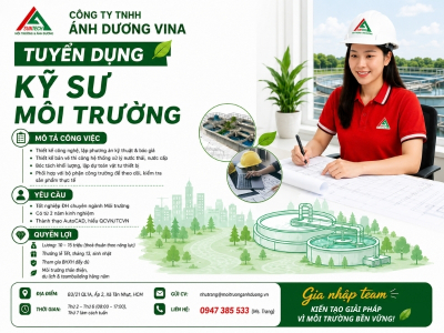 TUYỂN DỤNG  NHÂN VIÊN KỸ THUẬT MÔI TRƯỜNG TẠI TP.HCM