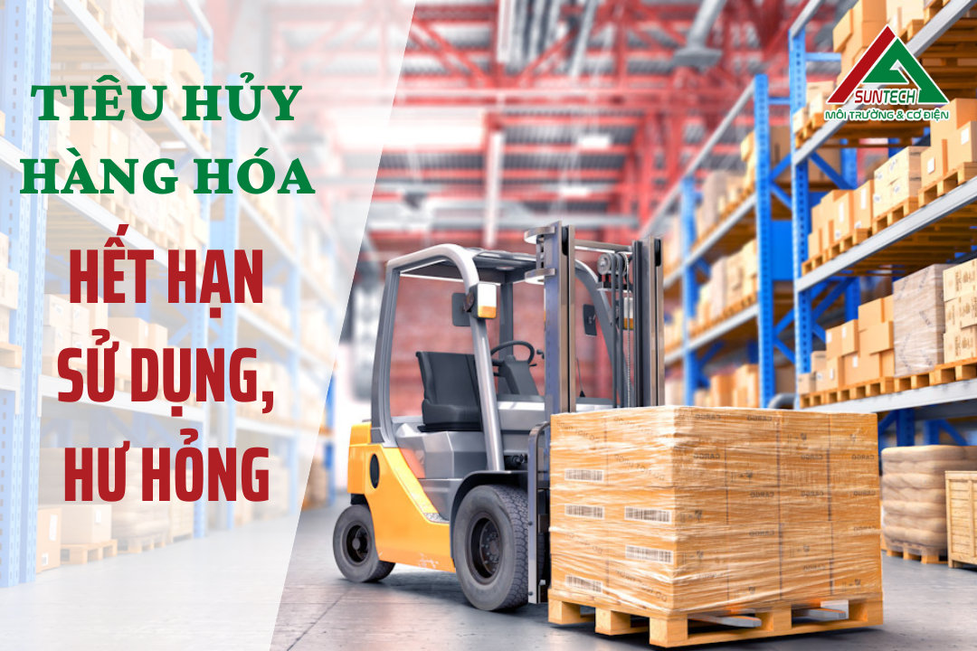 dịch vụ tiêu hủy hàng hóa hết hạn